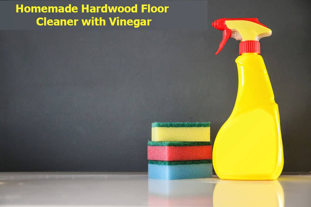 Homemade Hardwood Floor Cleaner With Vinegar