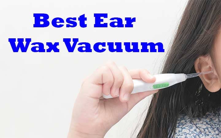 Best Ear Wax Vacuum Cleaner